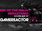 Klokken 16 på GR Live - Mark of the Ninja: Remastered