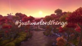 World of Warcraft: Warlords of Draenor - #JustWarlordThings Trailer